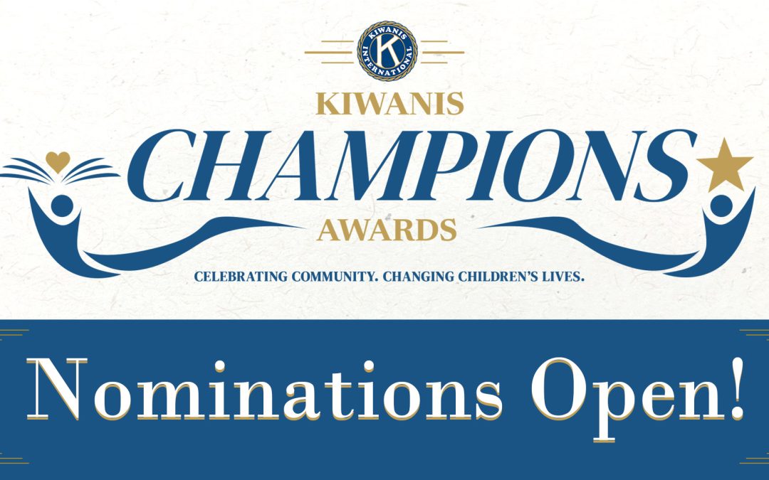 Kiwanis Champions Awards Nominations Off to a Strong Start